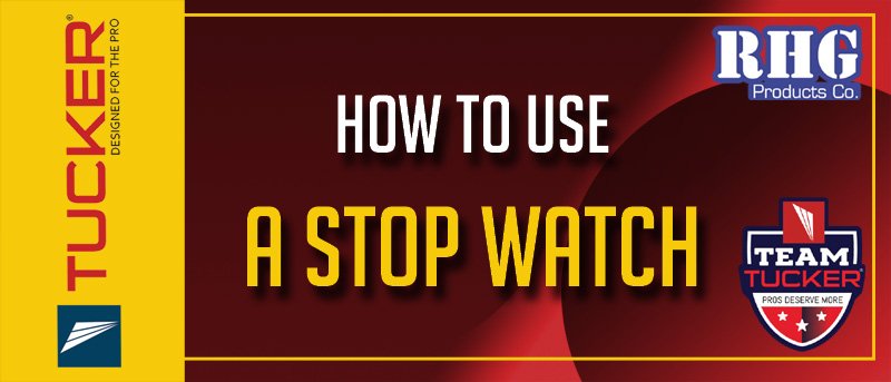 How To Use A Stopwatch - Tucker® USA